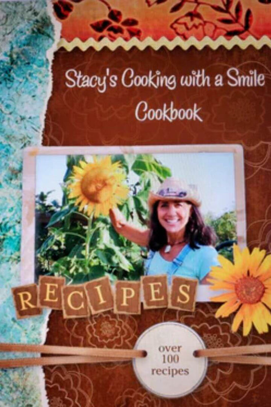 Stacy's Cooking with a Smile Cookbook